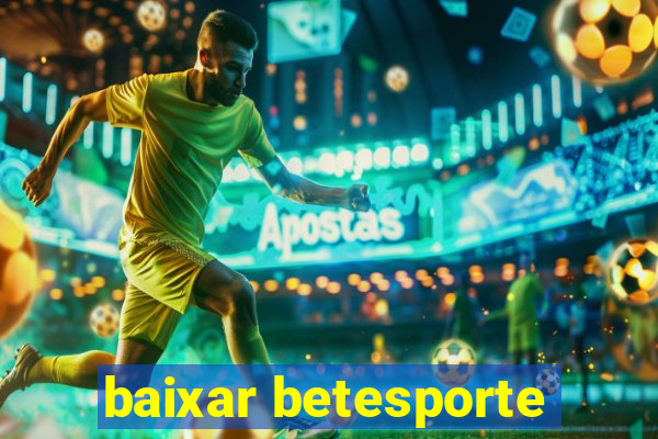 baixar betesporte